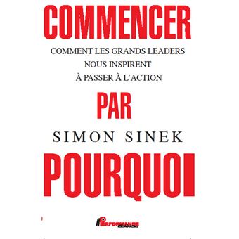 commencer par pourquoi simon sinek